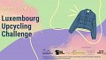 Luxembourg Upcycling Challenge