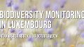 Biodiversity Monitoring in Luxembourg